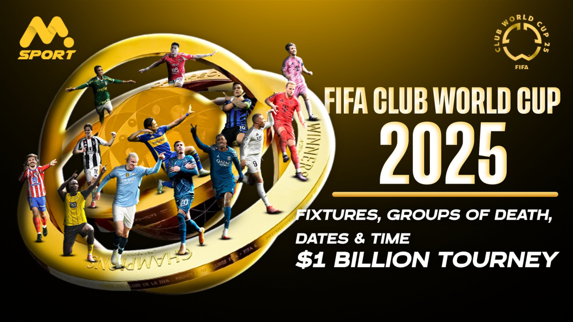 FIFA Club World Cup 2025: PSG vs Atleti, Man City vs Juve &amp; Bayern vs Benfica Headline First-Ever $1 Billion Tourney — Fixtures, Groups of Death, Dates &amp; Times